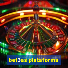 bet3as plataforma